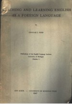 <em>TEACHING</em> AND <em>LEARNING</em> ENGLISH AS A FOREIGN LANGUAGE