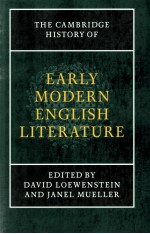 <em>THE</em> <em>CAMBRIDGE</em> HISTORY <em>OF</em> EARLY MODERN ENGLISH LITERATURE