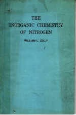 THE INORGANIC CHEMISTRY OF NITROGEN