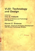 VLSI:TECHNOLOGY AND <em>DESIGN</em>