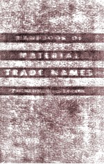 Industrial Research <em>Service</em>'s Handbook of Material Trade Names