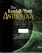 THE KENDALL/HUNT ANTHOLOGY: LITERATURE TO WRITE <em>ABOUT</em>