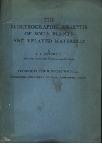 THE SPECTROGRAPHIC <em>ANALYSIS</em> <em>OF</em> SOILS PLANTS AND RELATED MATERIALS