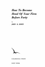 <em>How</em> <em>To</em> Become Head <em>Of</em> <em>Your</em> Firm Before Forty