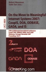 Lecture Notes in Computer Science 4804 On the Move to Meaningful Internet Systems <em>2007</em>:CoopIS