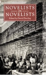 NOVELISTS <em>ON</em> NOVELISTS