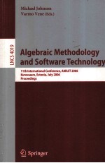 <em>Lecture</em> <em>Notes</em> <em>in</em> <em>Computer</em> <em>Science</em> 4019 Algebraic Methodology and <em>Software</em> Technology 11th <em>In</em>ternatio