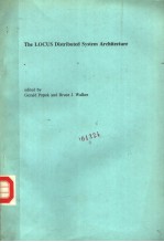 <em>THE</em> LOCUS DISTRIBUTED <em>SYSTEM</em> ARCHITECTURE