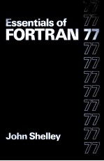 Essentials of <em>Fortran</em> <em>77</em>