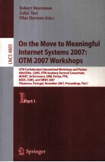 Lecture Notes in Computer <em>Science</em> 4805 On the Move to Meaningful Internet Systems 2007:OTM 2007 Work