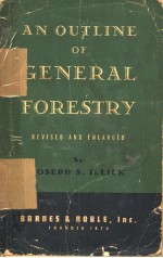 AN OUTLINE OF <em>GENERAL</em> FORESTRY