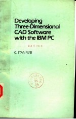 DEVELOPING THREE-DIMENSIONAL CAD SOFTWARE WITH THE IBM <em>PC</em>