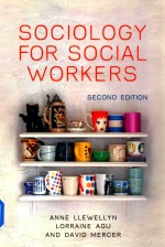 Sociology for <em>Social</em> Workers Second <em>Edition</em>