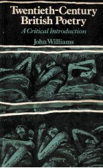 Twentieth-Century British Poetry <em>A</em> Critic<em>a</em>l <em>Introduction</em>