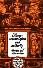 Literary transmission and authority Dryden and other <em>writer</em>s
