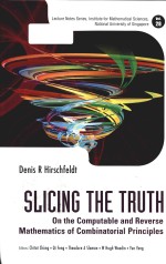 Slicing The Truth On the Computable and Reverse Mathematics of Combinatorial <em>Principles</em> Volume 28