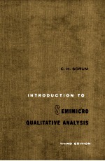 <em>Introduction</em> <em>To</em> Semimicro Qualitative Analysis <em>Third</em> <em>Edition</em>