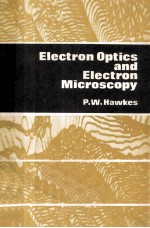 ELECTRON OPTICS AND ELECTRON <em>MICROSCOPY</em>