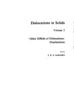 DISLOCATIO<em>N</em>S I<em>N</em> SOLIDS  VOLUME 5 OTHER EFFECTS OF DISLOCATIO<em>N</em>S:DISCLI<em>N</em>ATIO<em>N</em>S