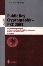 Lecture Notes in Computer <em>Science</em> 2567 Public Key Cryptography-PKC 2003 6th International Workshop