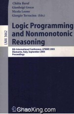 Lecture Notes in Artificial Intelligence 3662 Lofic <em>Programming</em> and Nonmontonic Reasoning 8th Intern