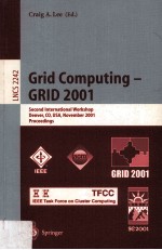 <em>Lecture</em> <em>Notes</em> <em>in</em> <em>Computer</em> <em>Science</em> 2242 Grid Comput<em>in</em>g-GRID 2001 <em>Second</em> <em>In</em>ternational Workshop