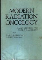 MODERN RADIATION ONCOLOGY  CLASSIC LITERATURE AND CURRENT <em>MANAGEMENT</em>