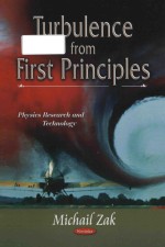 Turbulence from first <em>principles</em>