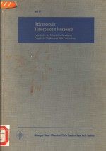 A<em>D</em>VANCES <em>IN</em> TUBERCULOSIS RESEARCH  FORTSCHRITTE <em>D</em>ER TUBERKULOSEFORSCHUNG PROGRES <em>D</em>E I'EXPLORATION <em>D</em>E