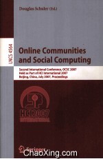 Lecture Notes <em>in</em> Computer Science 4564 Onl<em>in</em>e <em>Communities</em> and Social Comput<em>in</em>g Second <em>In</em>ternational 