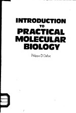 <em>INTRODUCTION</em> TO PR<em>A</em>CTIC<em>A</em>L MOLECUL<em>A</em>R BIOLOGY