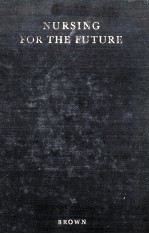 Nursing <em>For</em> <em>The</em> Future A Report Prepared <em>For</em> <em>The</em> National Nursing Council