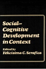 SOCIAL-COGNITIVE DEVELOPMENT <em>IN</em> CONTEXT