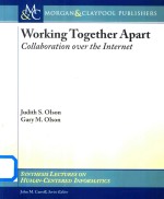 Working Tog<em>e</em>th<em>e</em>r Apart:Collaboration Ov<em>e</em>r th<em>e</em> Int<em>e</em>rn<em>e</em>t