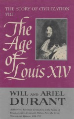 The Age <em>of</em> Louis XIV A History <em>of</em> European Civilization in the Period <em>of</em> Pascal