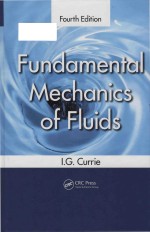 Fundamental mechanics <em>of</em> fluids <em>Fourth</em> <em>Edition</em>