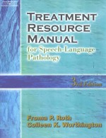 TREATMENT RESOURCE MANUAL FOR <em>SPEECH</em>-<em>LANGUAGE</em> PATHOLOGY 3RD EDITION