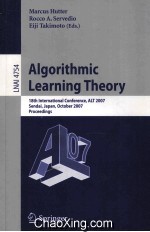 Lecture Notes <em>in</em> Artificial <em>In</em>telligence 4754 Algorithmic Learn<em>in</em>g <em>Theory</em> 18th <em>In</em>ternational Confere