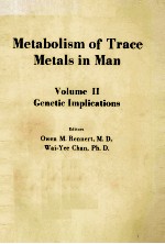 METABOLISM <em>OF</em> TRACE METALS <em>IN</em> MAN <em>VOLUME</em> II GENETIC IMPLICATIONS