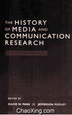 THE History <em>of</em> Media AND <em>Communication</em> Research CONTESTED MEMORIES