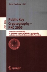 Lecture Notes in Computer <em>Science</em> 3386 Public Key Cryptography-PKC 2005 8th International Workshop o