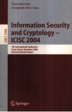Lecture Notes in Computer <em>Science</em> 3506 Information Security and Cryptology-ICISC 2004 7th Internatio