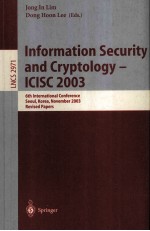 Lecture Notes in Computer <em>Science</em> 2971 Information Security and Cryptology-ICISC 2003 6th Internatio