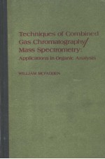 TECHNIQUES <em>OF</em> COMB<em>IN</em>ED GAS CHROMATOGRAPHY/MASS SPECTROMETRY:APPLICATIONS <em>IN</em> ORGANIC ANALYSIS