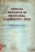 ANNUAL REPORTS <em>IN</em> MEDIC<em>IN</em>AL CHEMISTRY，1970