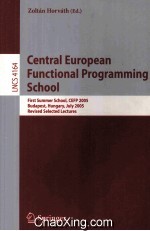 Lecture Notes in Computer <em>Science</em> 4164 Central European Functional Programming School Fist Summer Sc