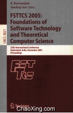 <em>Lecture</em> <em>Notes</em> <em>in</em> <em>Computer</em> <em>Science</em> 3821 FSTTCS 2005:Foundations <em>of</em> S<em>of</em>tware Technology <em>and</em> Theoretica