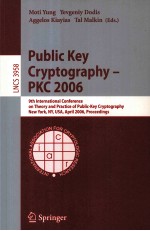 Lecture Notes in Computer <em>Science</em> 3958 Public Key Cryptography-PKC 2006 9th International Conference
