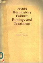 A<em>C</em>UTE RESPIRATORY FAILURE：ETIOLOGY AND TREATMENT