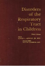 DISORDERS <em>OF</em> THE RESPIRATORY TRACT <em>IN</em> CHILDREN  THIRD EDITION